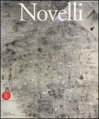 Gastone Novelli. Catalogo della mostra (Milano, 9 marzo-10 maggio 2006) - copertina