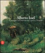 Alberto Issel. Il paesaggio nell'Ottocento tra Liguria e Piemonte. Catalogo della mostra (Rapallo, 29 aprile-30 luglio 2006). Ediz. illustrata