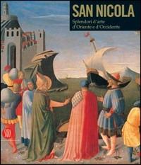 San Nicola di Bari. Il corpo e l'immagine tra Oriente e Occidente. Catalogo della mostra (Bari, 7 dicembre 2006-6 maggio 2007) - 2