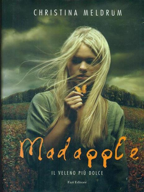 Madapple. Il veleno più dolce - Christina Meldrum - copertina
