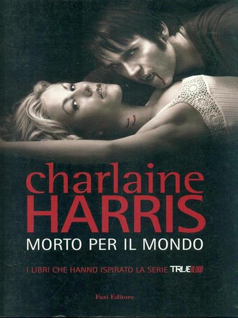 Morto per il mondo - Charlaine Harris - copertina