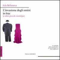 L' invasione degli omini in frac (e altre piccole nostalgie) - Ada Bellanova - copertina