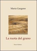 La ruota del grano