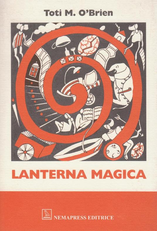 Lanterna magica - Toti M. O'Brien - Libro - Nemapress - Mignon |  laFeltrinelli