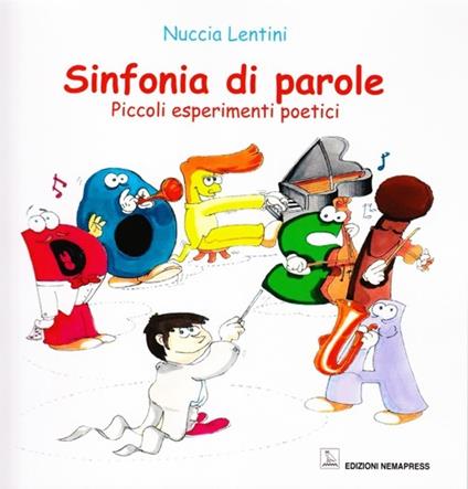 Sinfonia di parole. Piccoli esperimenti poetici - Nuccia Lentini - copertina