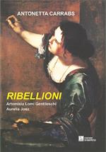 Ribellioni. Antonetta Carrabs