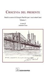 Crocevia del presente. Studi in onore di Giorgio Pacifici per i suoi ottant'anni