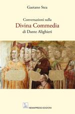 Conversazioni sulla Divina Commedia di Dante Alighieri