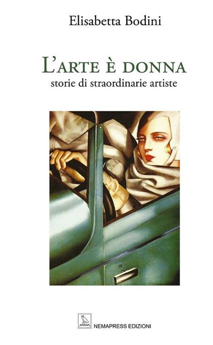 L'arte è donna. Storie di straordinarie artiste. Ediz. a colori - Elisabetta Bodini - copertina