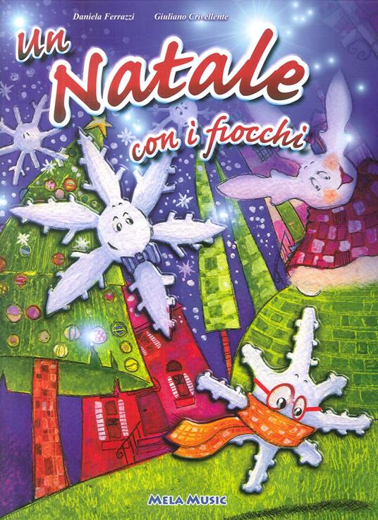 Un Natale con i fiocchi. Ediz. illustrata. Con CD Audio - Daniela Ferrazzi,Giuliano Crivellente - copertina