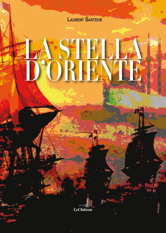 La stella d'oriente - Laurent Sarteur - copertina