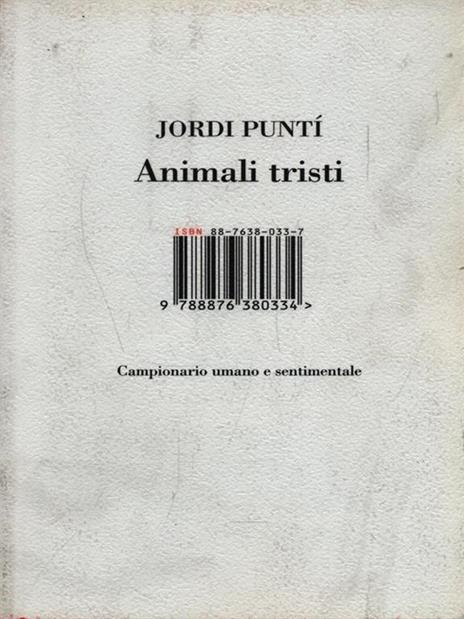 Animali tristi. Campionario umano e sentimentale - Jordi Puntí - copertina