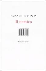 Il nemico. Romanzo eretico