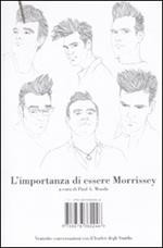 L'importanza di essere Morrissey. Ventotto conversazioni con il leader degli Smiths