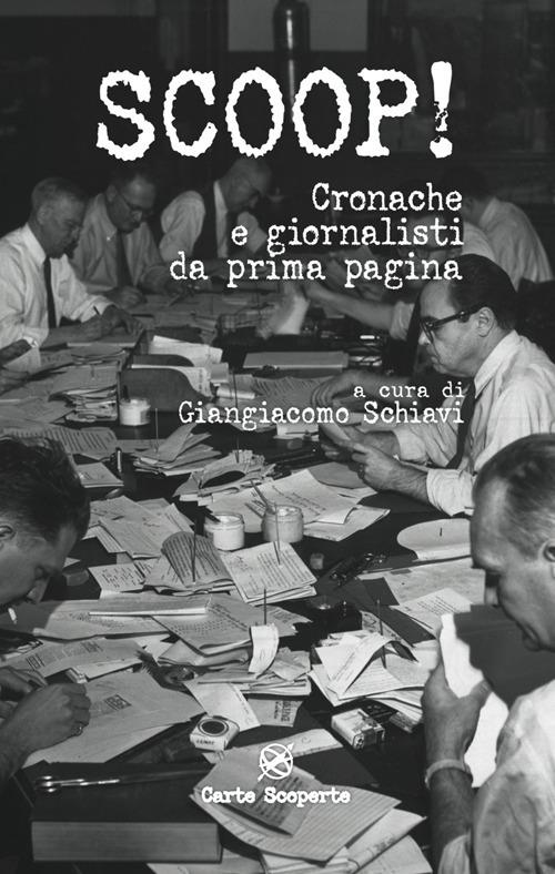 Scoop! Cronache e giornalisti da prima pagina - copertina