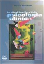 Le attuali frontiere della psicologia clinica