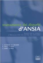 Trattamento dei disturbi d'ansia. Guide per il clinico e manuali per chi soffre del disturbo