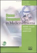 Disease management in medicina interna. Malattie croniche e continuità assistenziale