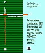 La formazione continua nel SSN. L'esperienza del Cefpas nella regione Sicilia 1996/2006