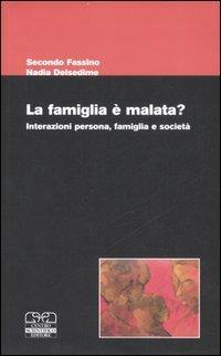 La famiglia è malata? Interazioni persona, famiglia e società - copertina