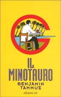 Il minotauro - Benjamin Tammuz - 4