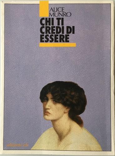 Chi ti credi di essere - Alice Munro - copertina