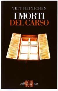 I morti del Carso - Veit Heinichen - copertina