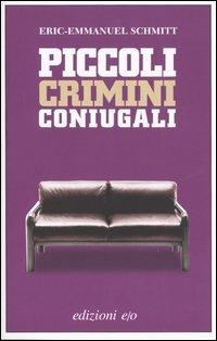 Piccoli crimini coniugali - Eric-Emmanuel Schmitt - copertina