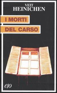 I morti del Carso - Veit Heinichen - copertina