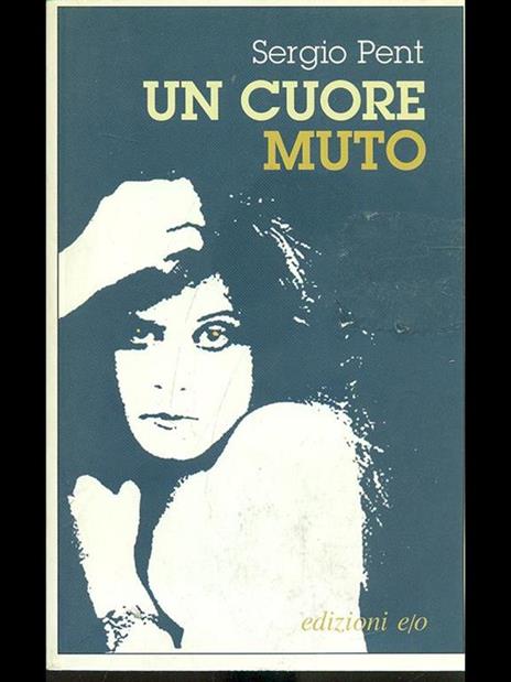 Un cuore muto - Sergio Pent - copertina