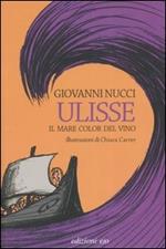 Ulisse. Il mare color del vino