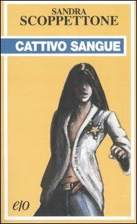 Cattivo sangue - Sandra Scoppettone - copertina