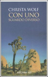 Con uno sguardo diverso - Christa Wolf - copertina