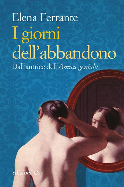 I giorni dell'abbandono - Elena Ferrante - ebook