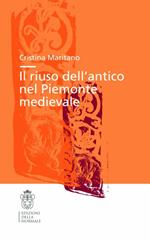 Il riuso dell'antico nel Piemonte medievale