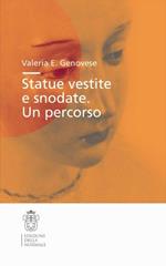 Statue vestite e snodate. Un percorso