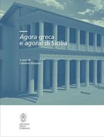 Agorà greca e agorai di Sicilia