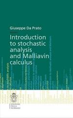 Introduction to Stochastic analysis and Malliavin Calculus