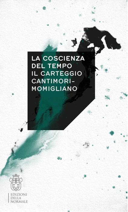 La coscienza del tempo. Il carteggio Cantimori-Momigliano - copertina