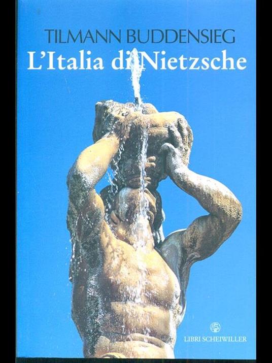 L' Italia di Nietzsche. Città, giardini e palazzi - Tilmann Buddensieg - 4