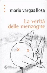 La verità delle menzogne - Mario Vargas Llosa - 2