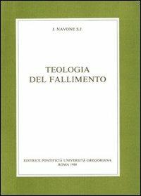 Teologia del fallimento - John Navone - copertina