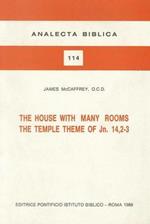 The house with many rooms. The temple theme of Jn. 14, 2-3