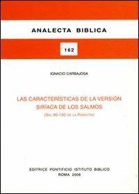 Las características de la versión siríaca de los Salmos (Sal 90-150 de la Peshitta) - Ignacio Carbajosa - copertina