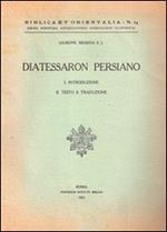 Il diatessaron persiano. Introduzione, testo, commento