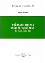 Frührabbinisches Ehescheidungsrecht. Der Tosefta-Traktat Gittin