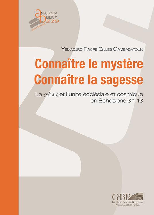 Connaître le mystère. Connaître la sagesse - Fiacre Gilles Yémadjro Gambadatoun - copertina