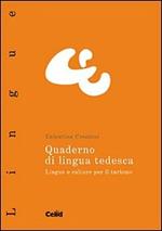 Quaderno di lingua tedesca. Lingue e culture per il turismo