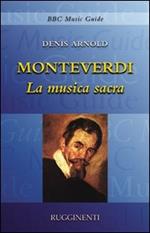 Monteverdi. La musica sacra