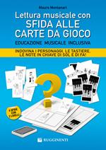 Lettura musicale con sfida alle carte da gioco. Con carte da gioco